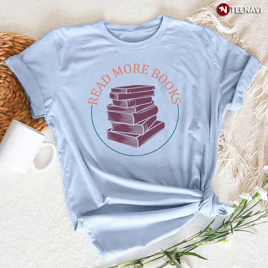 Read More Books Bibliophile T-Shirt