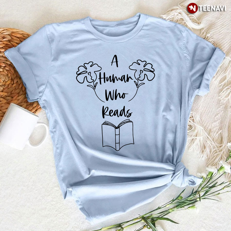 A Human Who Reads T-Shirt