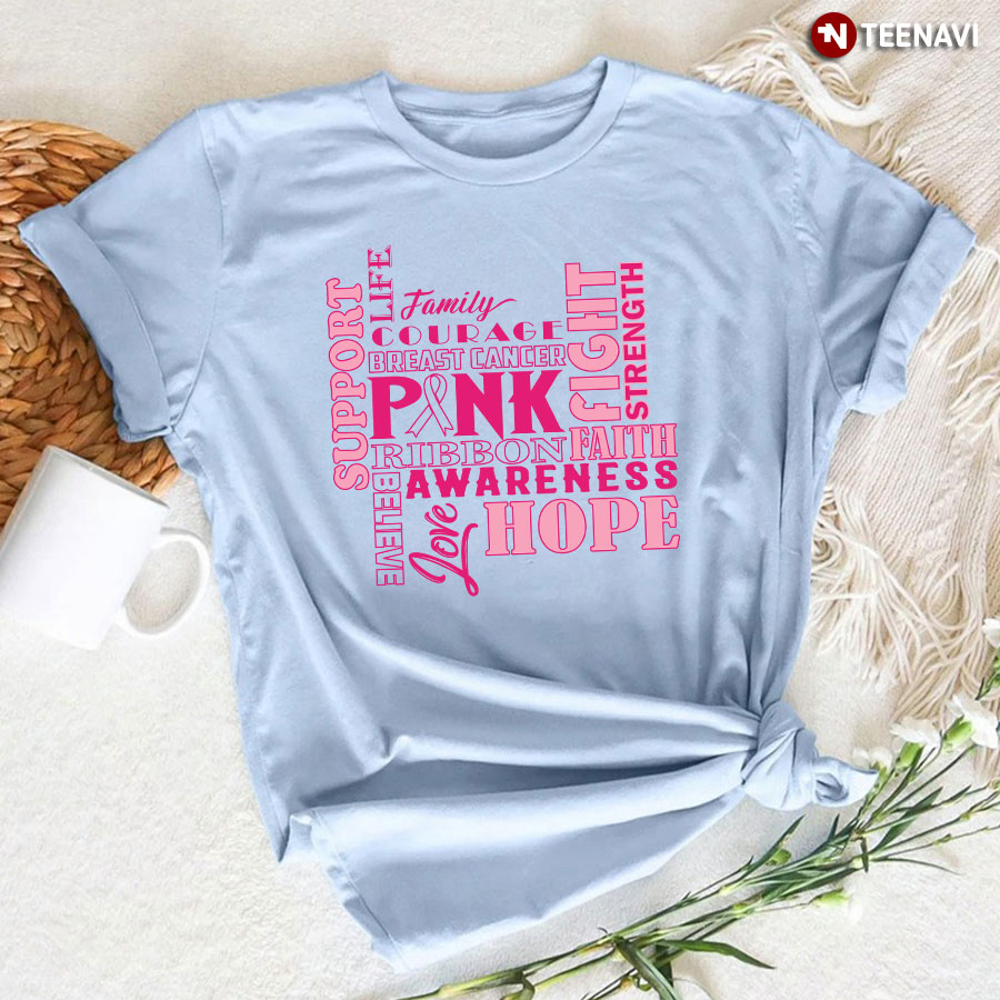Support Fight Faith Hope Breast Cancer Awareness T-Shirt