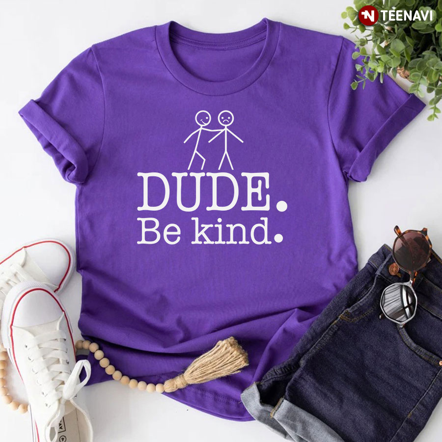 Dude Be Kind Every Child Matters T-Shirt