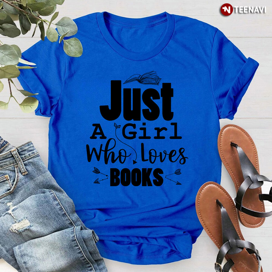 Just A Girl Who Loves Books T-Shirt - Plus Size Tee