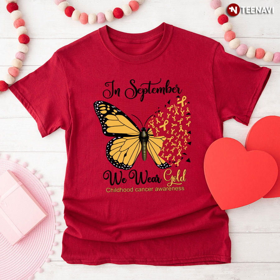 In September We Wear Gold Childhood Cancer Awareness Butterfly T-Shirt