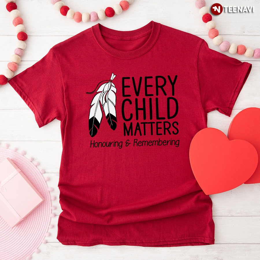 Every Child Matters Honouring & Remembering T-Shirt