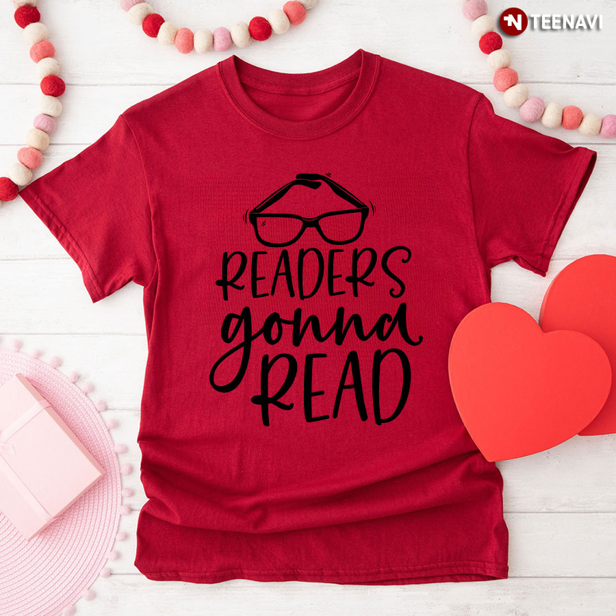 Readers Gonna Read T-Shirt