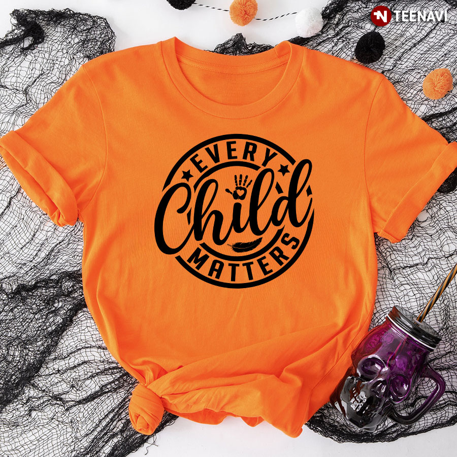 Every Child Matters September 30th T-Shirt - Orange Tee