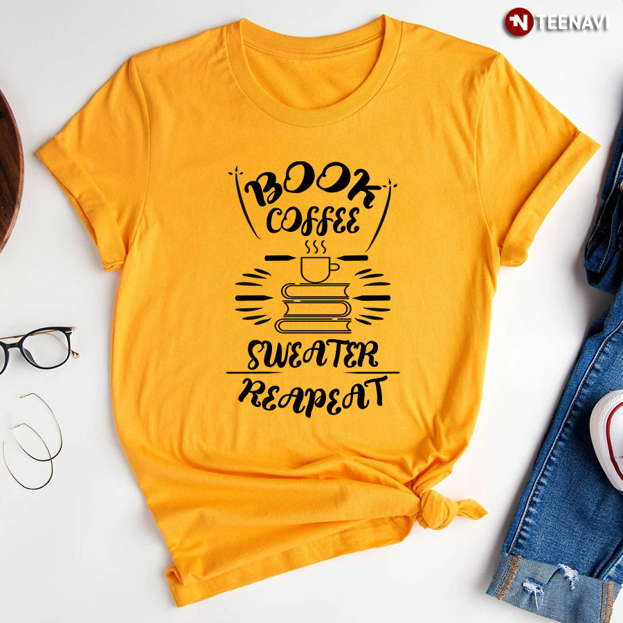 Book Coffee Sweater Repeat T Shirt