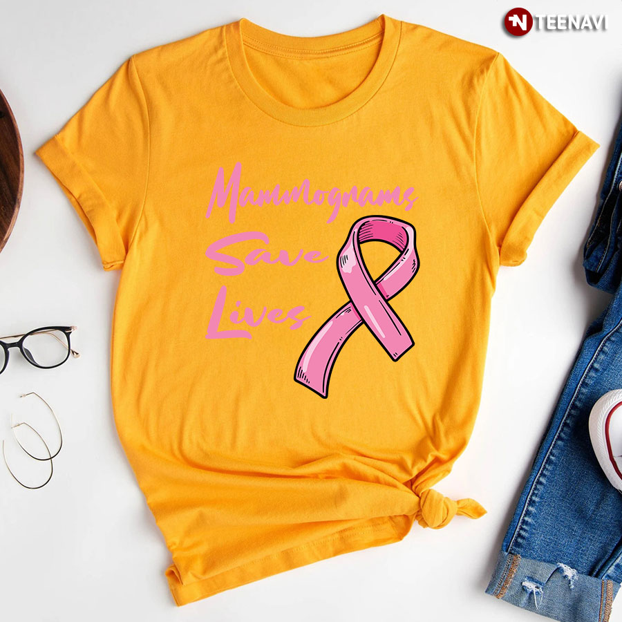 Mammograms Save Lives Breast Cancer Awareness T-Shirt
