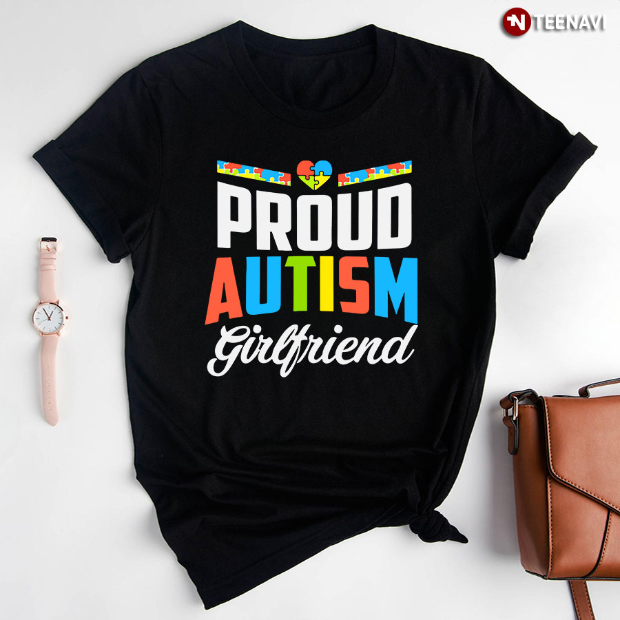 Proud Autism Girlfriend Heart Puzzle Pieces T-Shirt