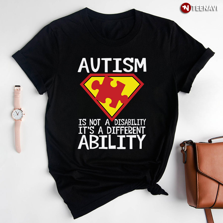 Autism Is Not A Disability It’s A Different Ability Superman Puzzle Piece T-Shirt
