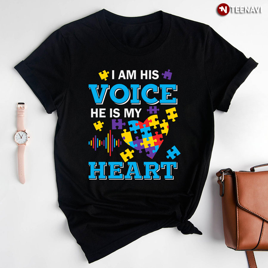 I Am His Voice He Is My Heart Autism Puzzle Pieces Heart T-Shirt