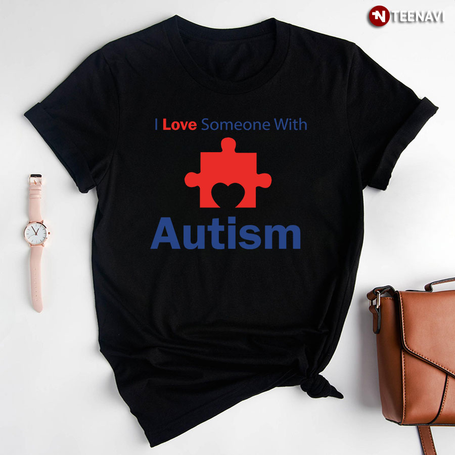 I Love Someone With Autism Puzzle Piece Heart T-Shirt - Black Tee