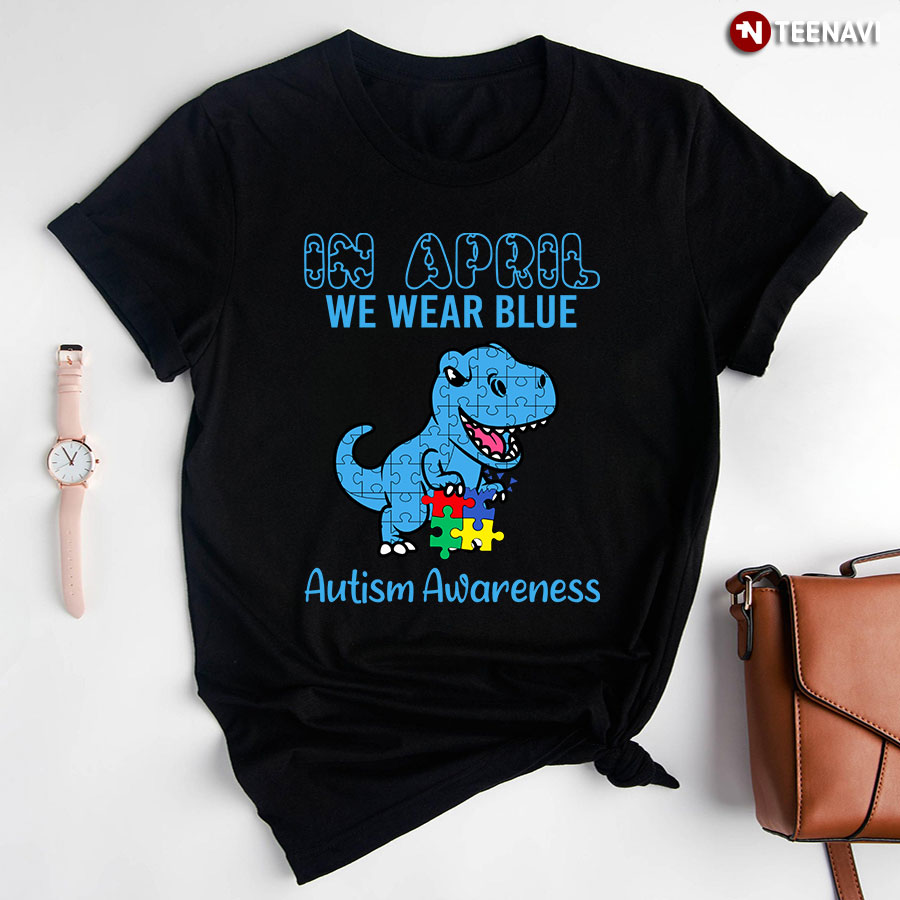 In April We Wear Blue Dinosaur Autism Awareness - Kids Tee