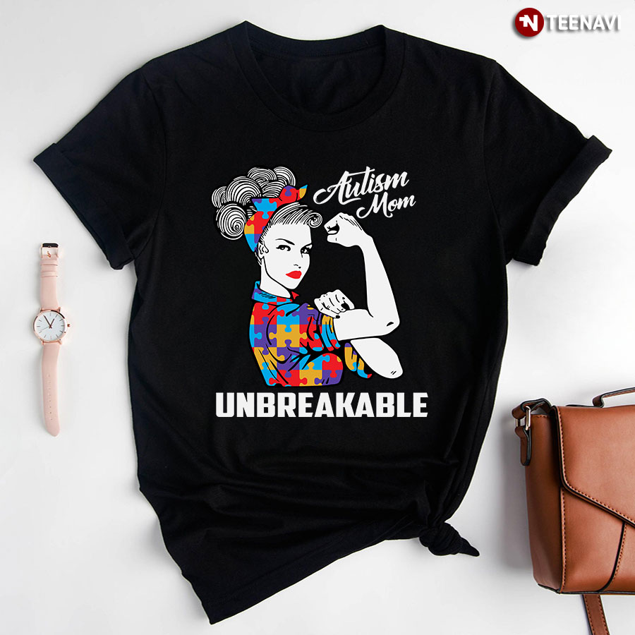 Autism Mom Unbreakable T-Shirt - Women's Tee