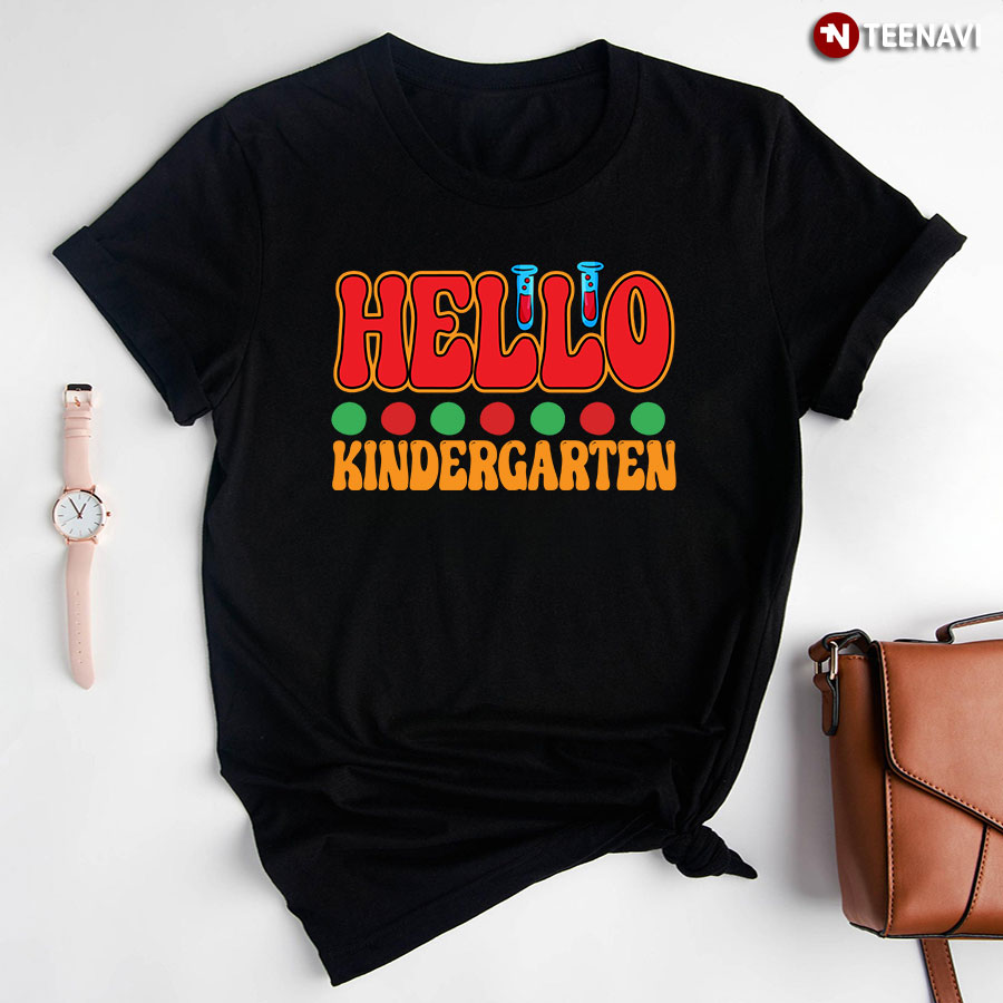 Hello Kindergarten Test Tubes Back To School T-Shirt