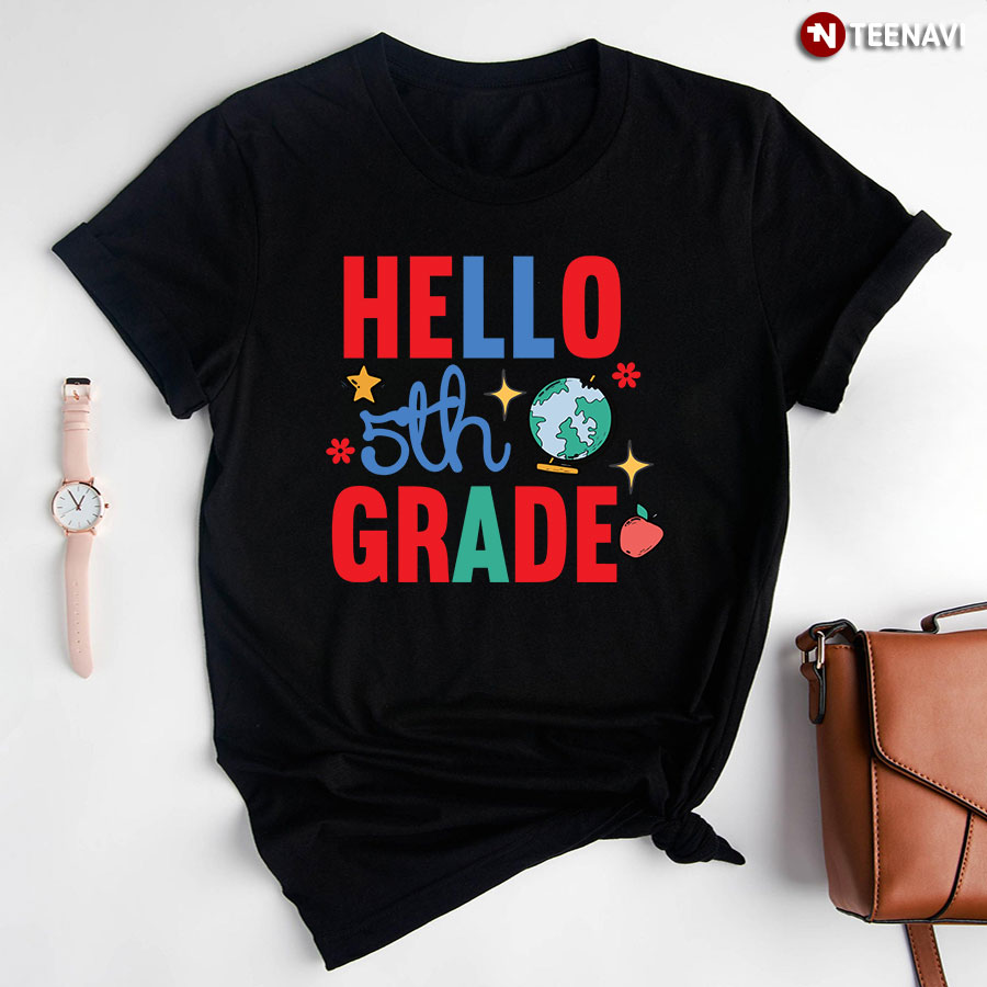 Hello 5th Grade Globe Apple Back To School T-Shirt