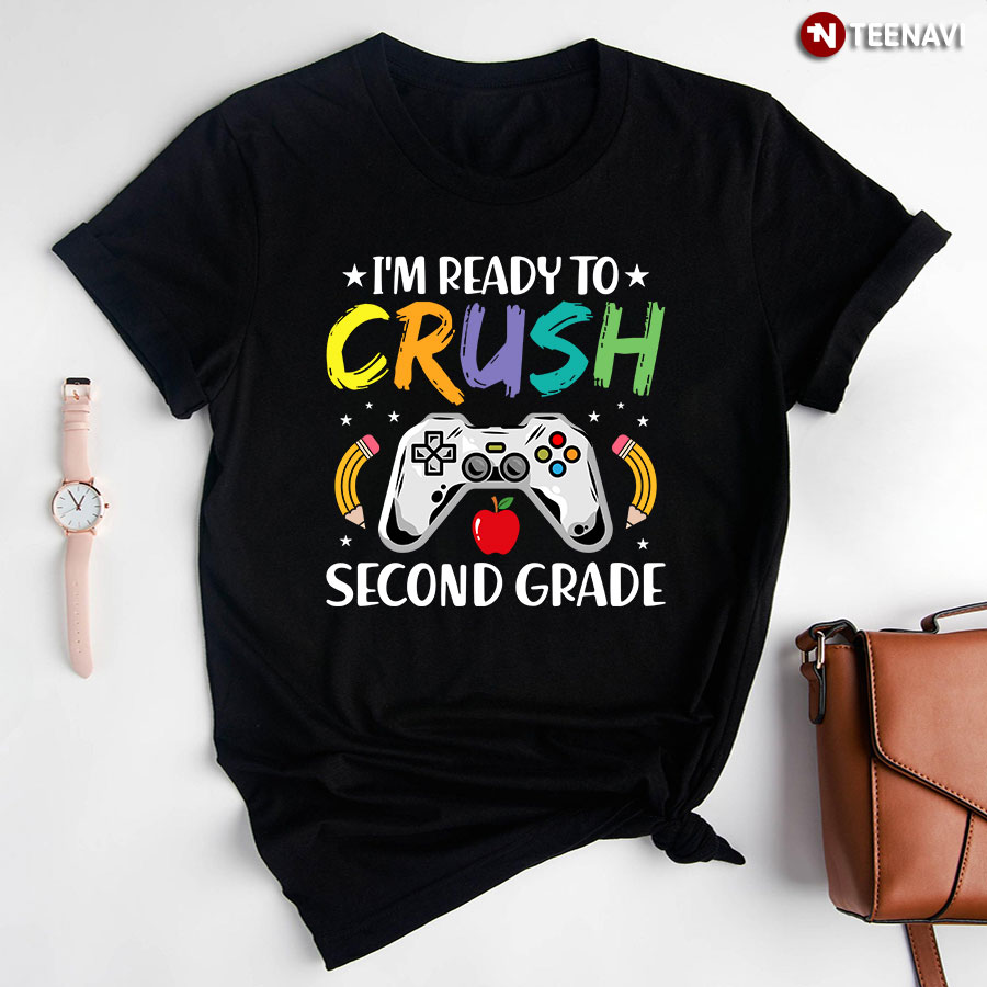 I'm Ready To Crush Second Grade Game Console Apple Pencil Back To School T-Shirt
