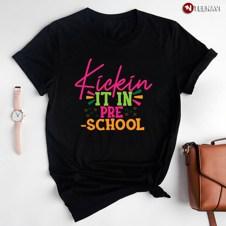 Kickin It In Preschool Star Back To School T-Shirt