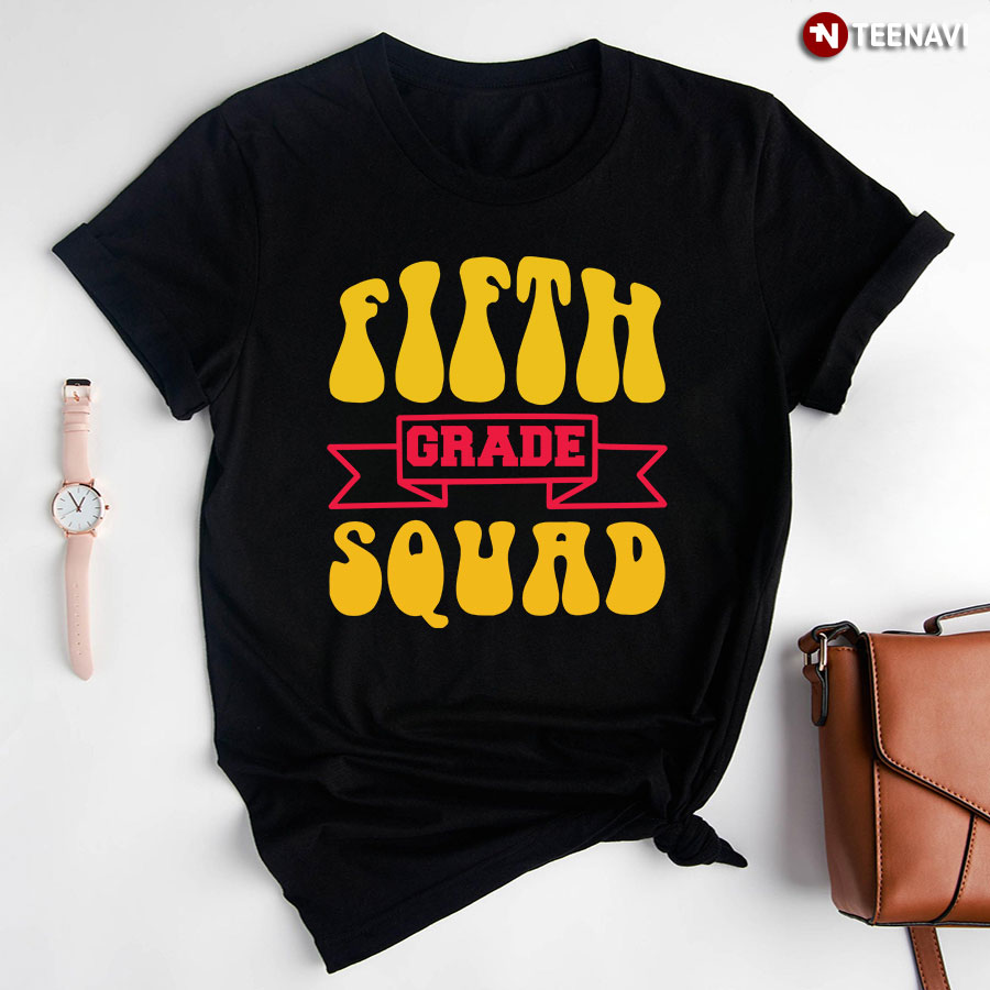 Fifth Grade Squad 5th Grade Student Back To School T-Shirt