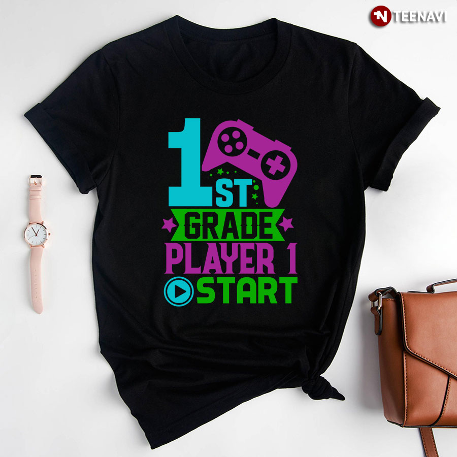 1st Grade Player 1 Start Game Console Student Back To School T-Shirt