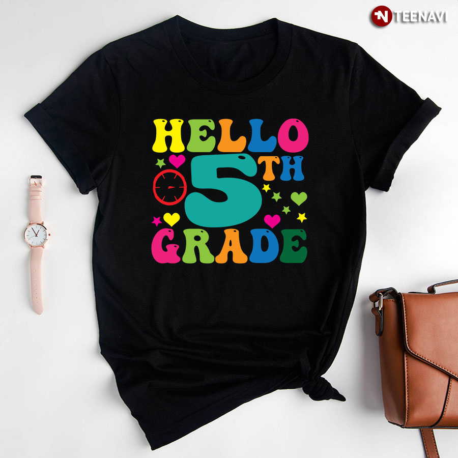 Hello 5th Grade Fifth Grade Student Clock Star Heart Fifth Back To School T-Shirt