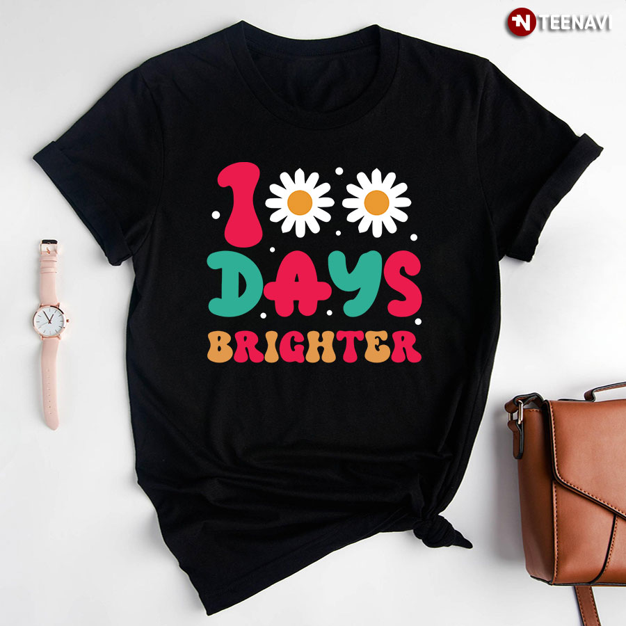 100 Days Brighter Daisy Flower Teacher Student Back To School T-Shirt