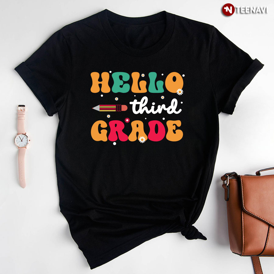 Hello Third Grade 3rd Grade Student Pencil Daisy Flower Back To School T-Shirt