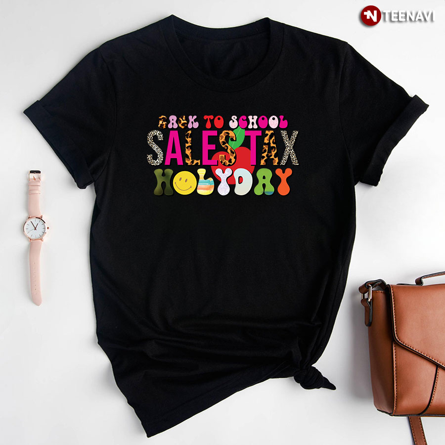 Back To School Sales Tax Holyday T-Shirt - Black Tee