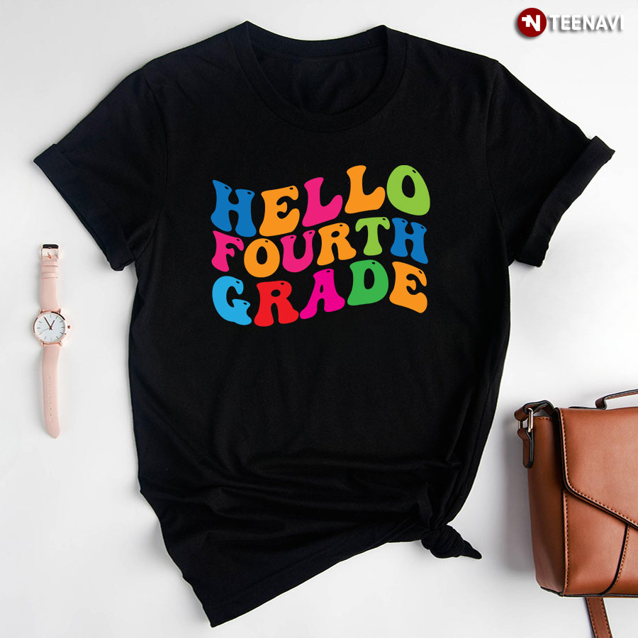 Hello Fourth Grade 4th Grade Student Teacher Back To School T-Shirt