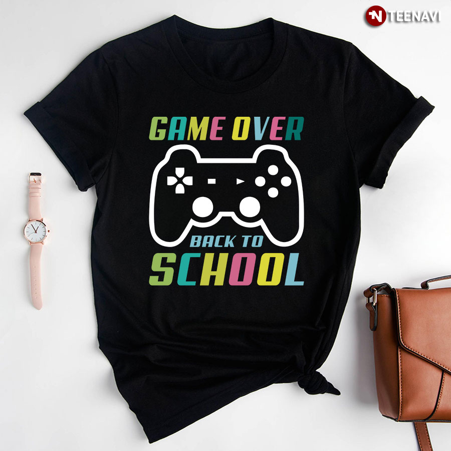 Game Over Back To School Game Console Gamer Student T-Shirt - Women's Tee
