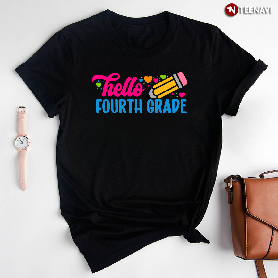 Hello Fourth Grade 4th Grade Student Pencil Colorful Hearts Back To School T-Shirt