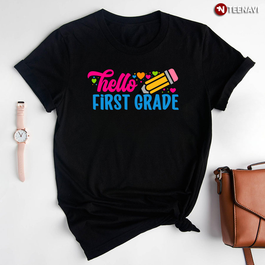 Hello First Grade 1st Grade Student Pencil Colorful Hearts Back To School T-Shirt