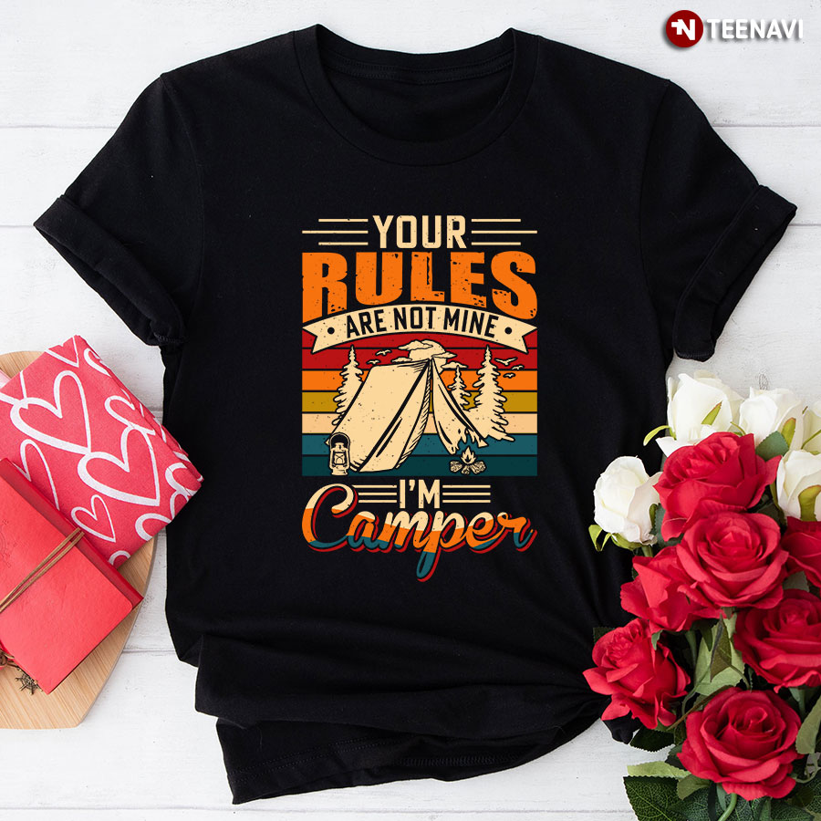 Your Rules Are Not Mine I'm Camper Vintage T-Shirt