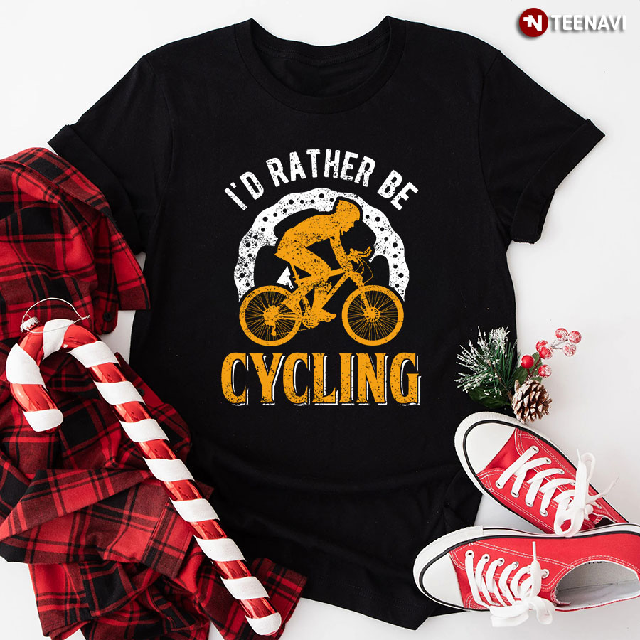 I'd Rather Be Cycling T-Shirt