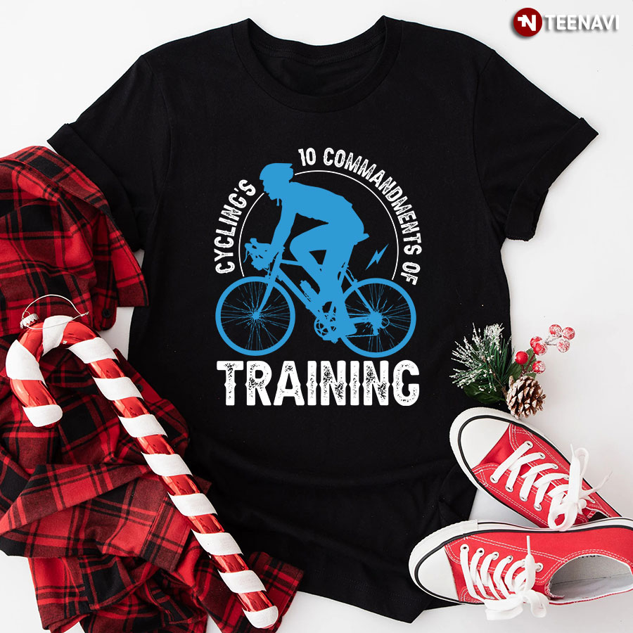 Cycling's 10 Commandments Of Training T-Shirt