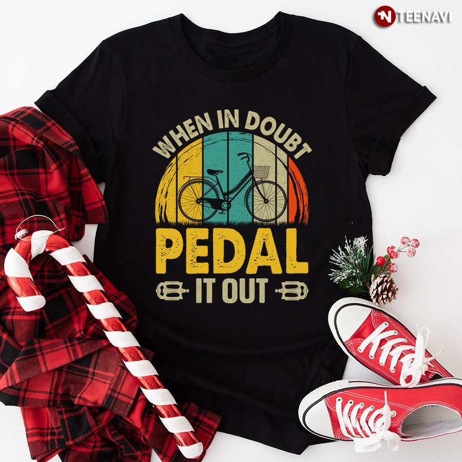 When In Doubt Pedal It Out Vintage T-Shirt