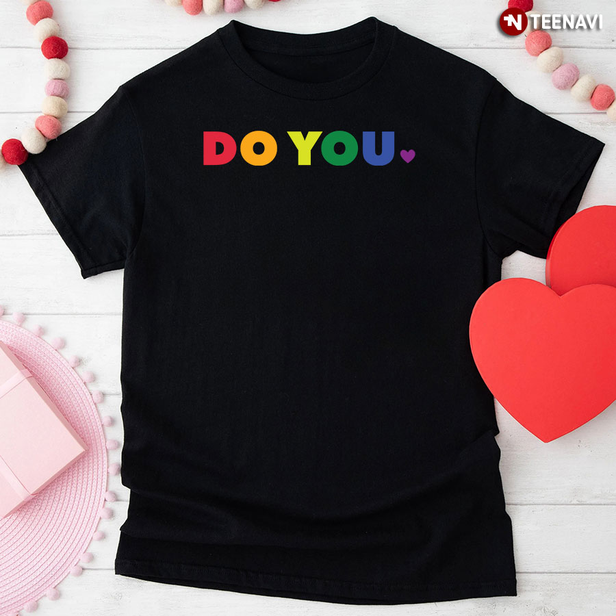 Do You LGBT T-Shirt