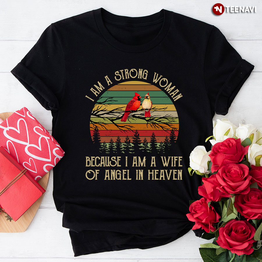 I Am A Strong Woman Because I Am A Wife Of Angel In Heaven Vintage T-Shirt