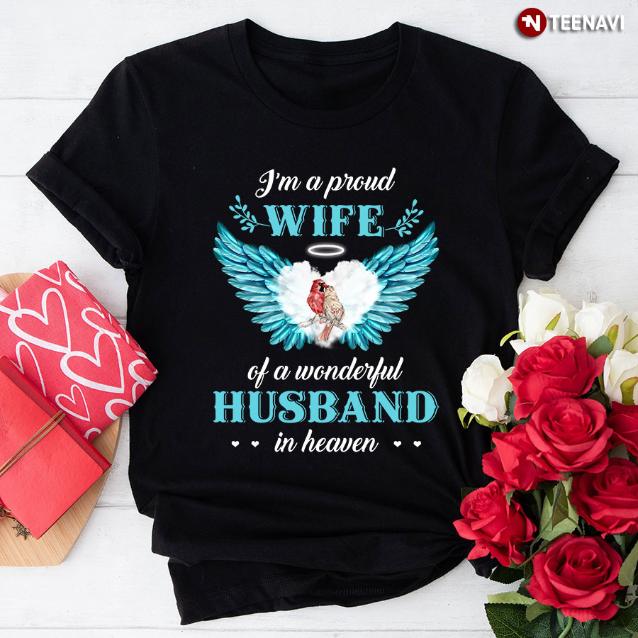 I'm A Proud Wife Of A Wonderful Husband In Heaven T-Shirt