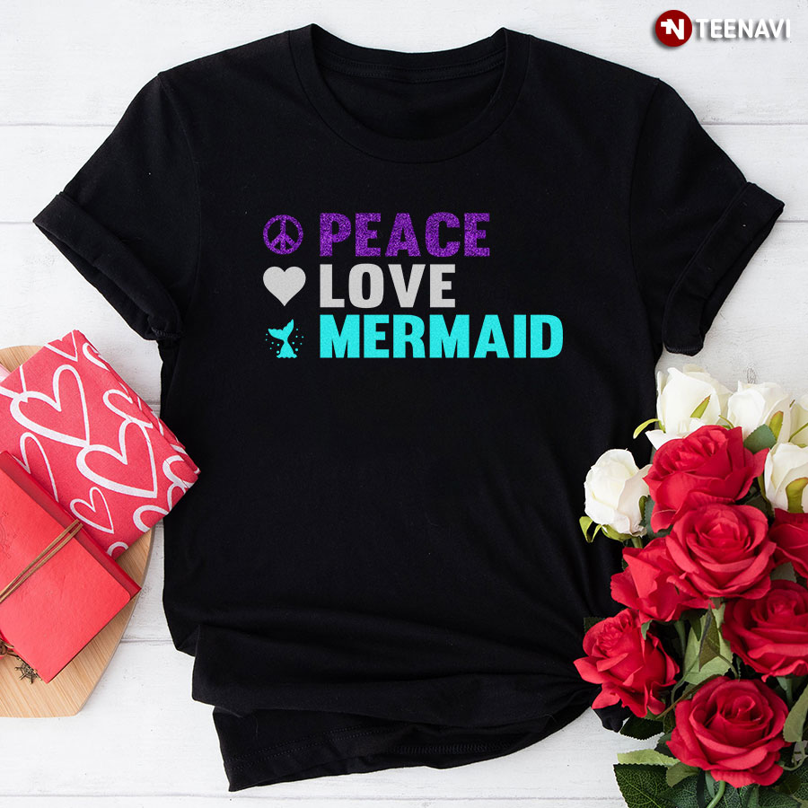 Peace Love Mermaid T-Shirt