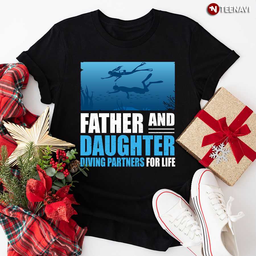Father And Daughter Diving Partners For Life T-Shirt