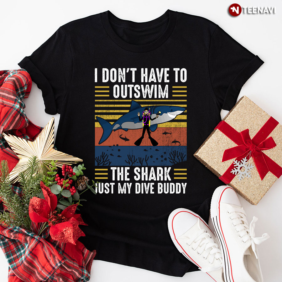 I Don't Have To Outswim The Shark Just My Dive Buddy Vintage T-Shirt