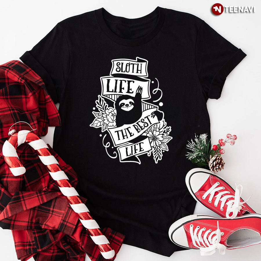 Sloth Life The Best Life T-Shirt – Unisex Tee
