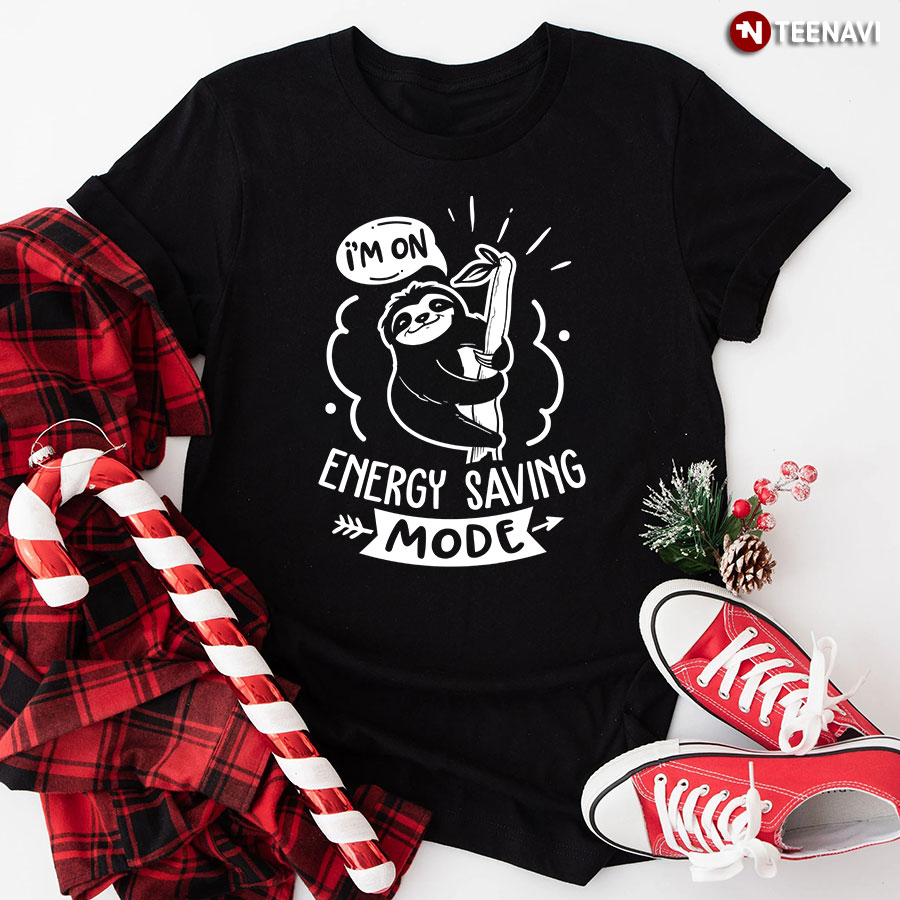 I’m On Energy Saving Mode Sloth T-Shirt - Black Tee