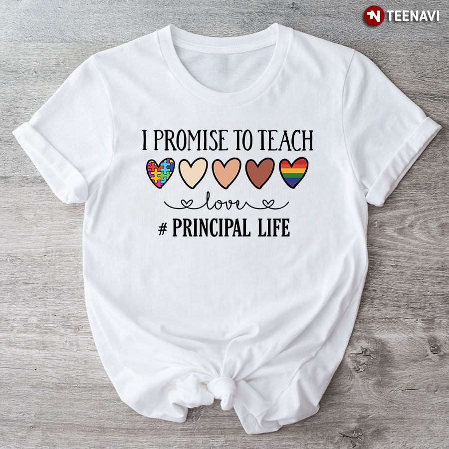 I Promise To Teach Love #Principle Life Autism African LGBT Pride T-Shirt