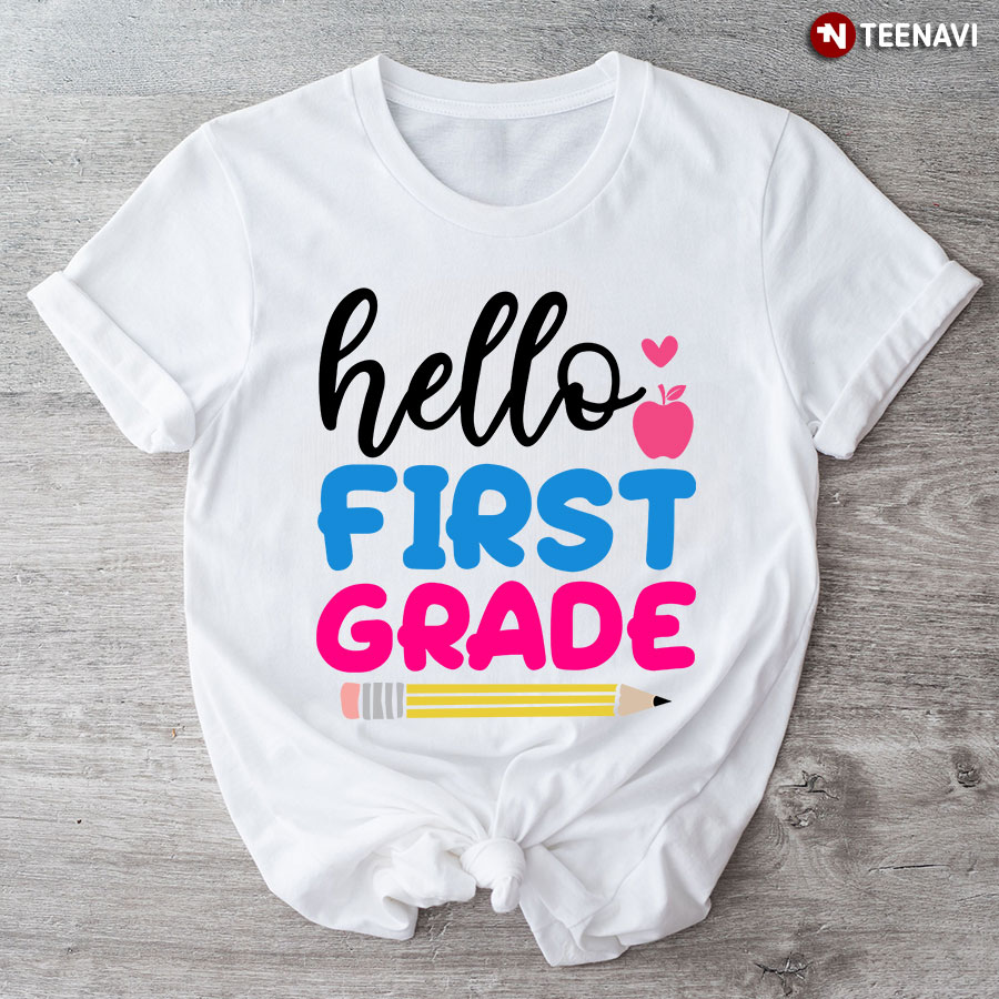 Hello First Grade Apple Pencil Heart Back To School T-Shirt - White Tee