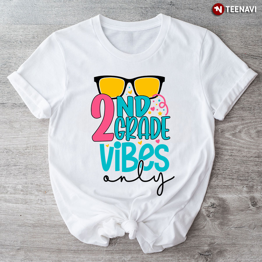 2nd Grade Vibes Only Sunglasses Student Teacher Back To School T-Shirt