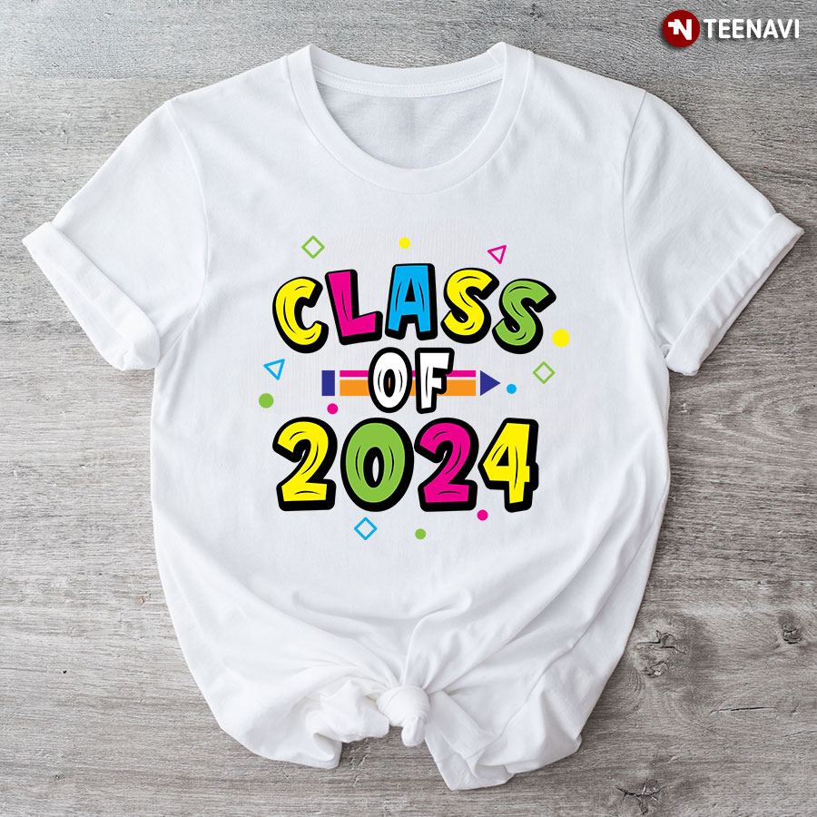 Class Of 2024 Pencil Student Back To School T-Shirt