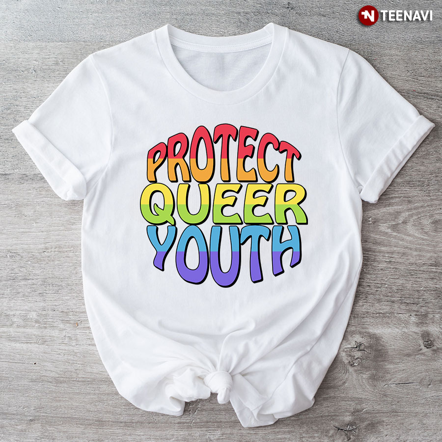 Protect Queer Youth LGBT T-Shirt