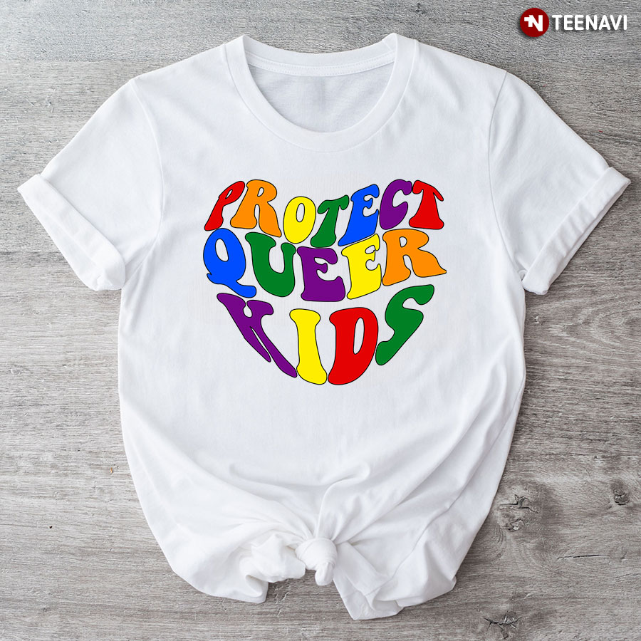 Protect Queer Kids LGBT T-Shirt