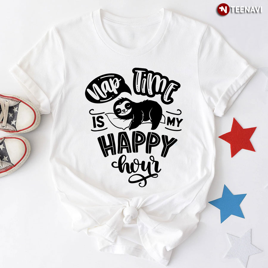 Nap Time Is My Happy Hour Sloth T-Shirt